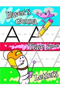 Haven's Gonna Trace Some Letters
