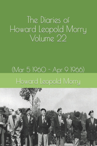 Diaries of Howard Leopold Morry - Volume 22