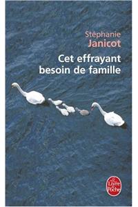Cet Effrayant Besoin De Famille