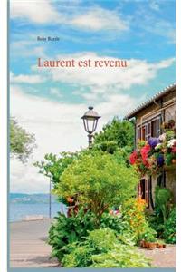 Laurent est revenu