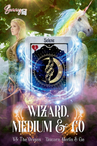 Wizard, Medium & Co V3: The Origins, Unicor, Merlin & Cie