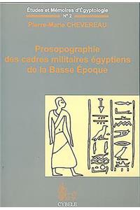 Prosopographie Des Cadres Militaires Égyptiens de la Basse Époque