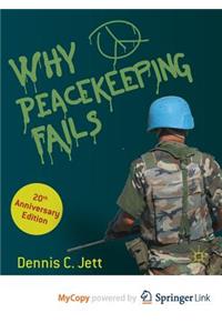 Why Peacekeeping Fails