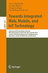 Towards Integrated Web, Mobile, and Iot Technology