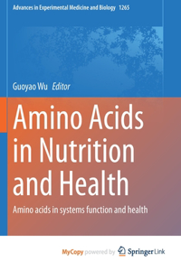 Amino Acids in Nutrition and Health