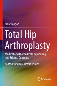 Total Hip Arthroplasty