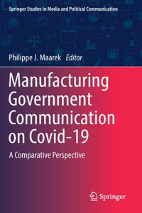 Manufacturing Government Communication on Covid-19