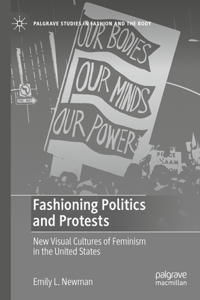 Fashioning Politics and Protests