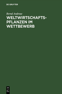 Weltwirtschaftspflanzen im Wettbewerb