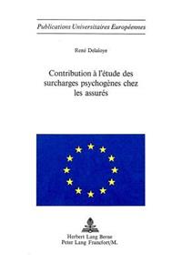 Contribution À l'Étude Des Surcharges Psychogènes Chez Les Assurés