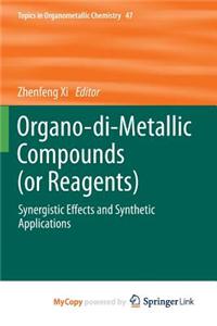 Organo-di-Metallic Compounds (or Reagents)