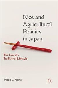 Rice and Agricultural Policies in Japan