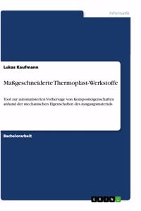 Maßgeschneiderte Thermoplast-Werkstoffe