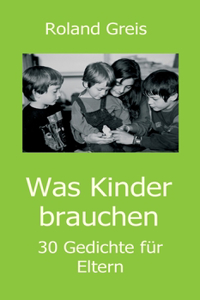 Was Kinder brauchen