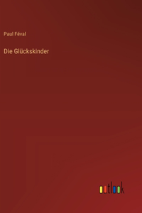 Glückskinder