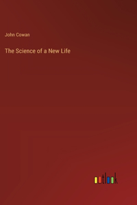 Science of a New Life