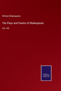 The Plays and Poems of Shakespeare