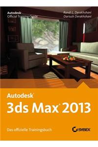 Autodesk 3ds Max 2013. Das offizielle Trainingsbuch