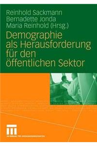 Demographie ALS Herausforderung Für Den Öffentlichen Sektor