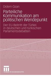 Parteiliche Kommunikation am politischen Wendepunkt