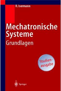 Mechatronische Systeme: Grundlagen