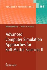 Advanced Computer Simulation Approaches for Soft Matter Sciences II