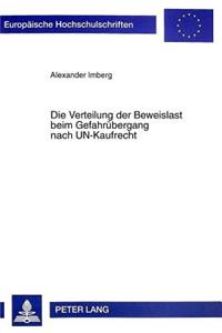 Die Verteilung Der Beweislast Beim Gefahruebergang Nach Un-Kaufrecht