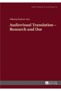 Audiovisual Translation – Research and Use