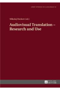 Audiovisual Translation - Research and Use