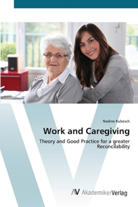 Work and Caregiving