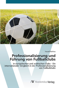 Professionalisierung und Führung von Fußballclubs