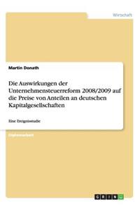 Auswirkungen der Unternehmensteuerreform 2008/2009 auf die Preise von Anteilen an deutschen Kapitalgesellschaften