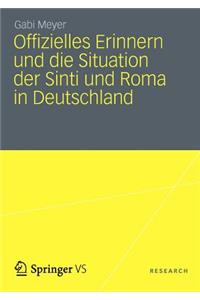 Offizielles Erinnern Und Die Situation Der Sinti Und Roma in Deutschland