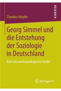 Georg Simmel und die Entstehung der Soziologie in Deutschland