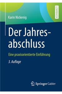 Der Jahresabschluss - eine praxisorientierte Einführung