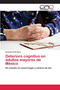 Deterioro cognitivo en adultos mayores de México