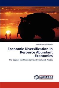 Economic Diversification in Resource Abundant Economies
