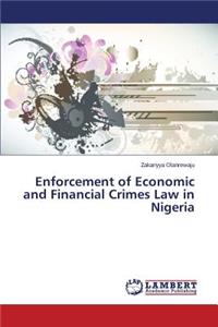 Enforcement of Economic and Financial Crimes Law in Nigeria