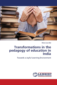 Transformations in the pedagogy of education in India