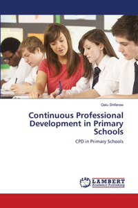 Continuous Professional Development in Primary Schools