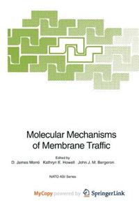 Molecular Mechanisms of Membrane Traffic