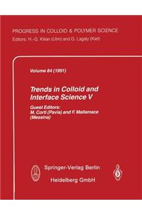 Trends in Colloid and Interface Science V