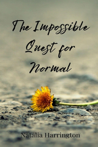 The Impossible Quest for Normal