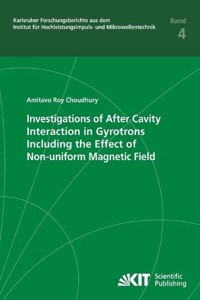 Investigations of After Cavity Interaction in Gyrotrons Including the Effect of Non-uniform Magnetic Field