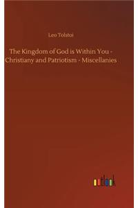 The Kingdom of God Is Within You - Christiany and Patriotism - Miscellanies