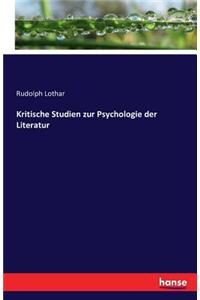 Kritische Studien zur Psychologie der Literatur