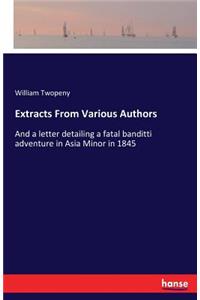 Extracts From Various Authors