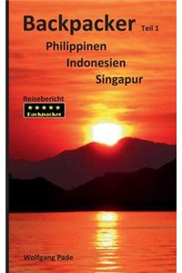 Backpacker Philippinen Indonesien Singapur Teil 1