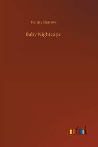 Baby Nightcaps