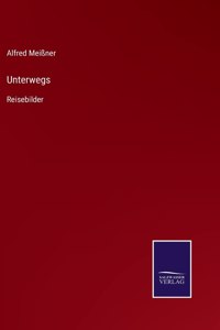 Unterwegs